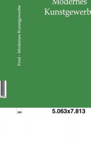 Knjiga Modernes Kunstgewerbe W. Fred