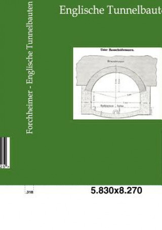 Buch Englische Tunnelbauten Philipp Forchheimer