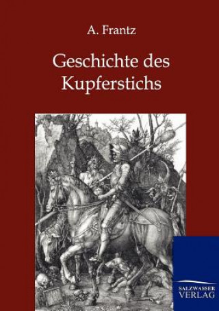 Книга Geschichte des Kupferstichs A. Frantz