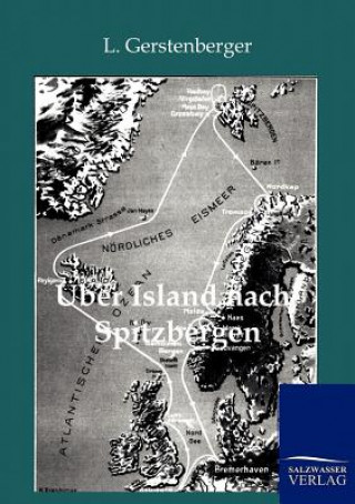 Carte UEber Island nach Spitzbergen L. Gerstenberger