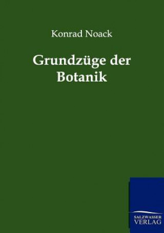 Kniha Grundzuge der Botanik Konrad Noack