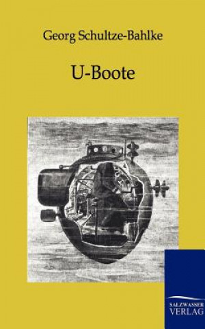 Kniha U-Boote Georg Schultze-Bahlke