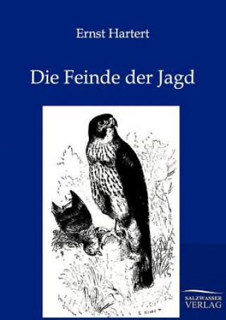 Könyv Feinde der Jagd Ernst Hartert