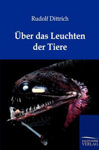 Knjiga UEber das Leuchten der Tiere Rudolf Dittrich