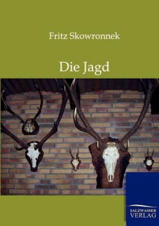 Kniha Jagd Fritz Skowronnek