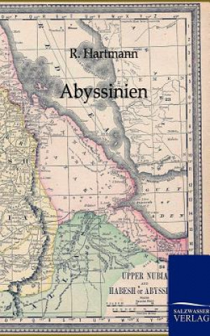 Книга Abyssinien und die ubrigen Gebiete Ost-Afrikas R. Hartmann