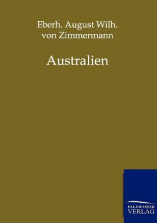 Kniha Australien Eberhard August Wilhelm von Zimmermann
