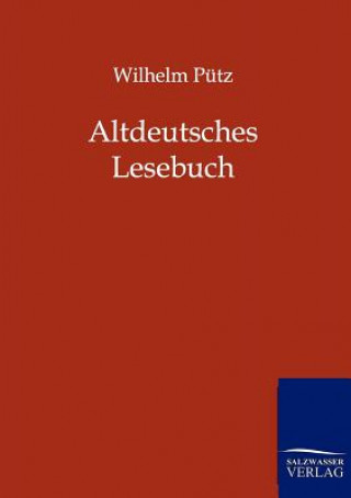 Buch Altdeutsches Lesebuch Wilhelm Pütz