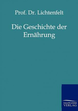 Kniha Geschichte der Ernahrung Hans Lichtenfelt