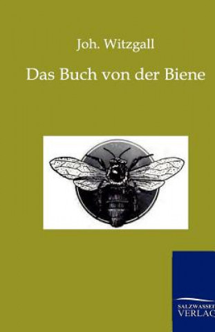 Carte Buch Von Der Biene Johann Witzgall
