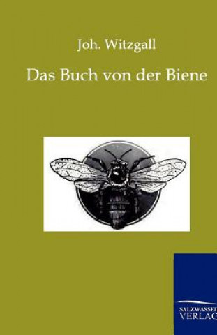 Książka Buch Von Der Biene Johann Witzgall