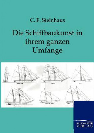 Knjiga Schiffbaukunst in Ihrem Ganzen Umfange C. F. Steinhaus