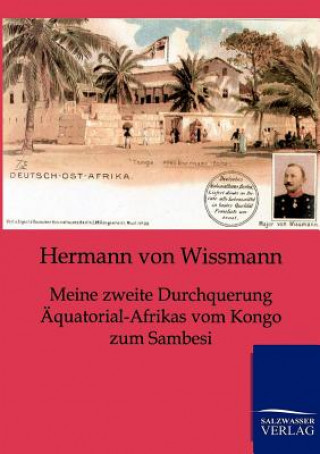 Carte Meine zweite Durchquerung AEquatorial-Afrikas vom Kongo zum Sambesi Hermann von Wißmann