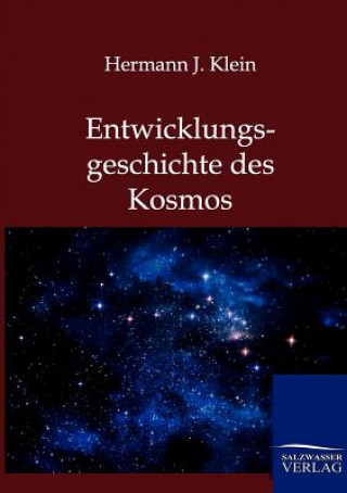 Книга Entwicklungsgeschichte des Kosmos Hermann J. Klein