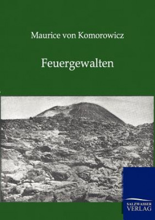 Kniha Feuergewalten Maurice von Komorowicz