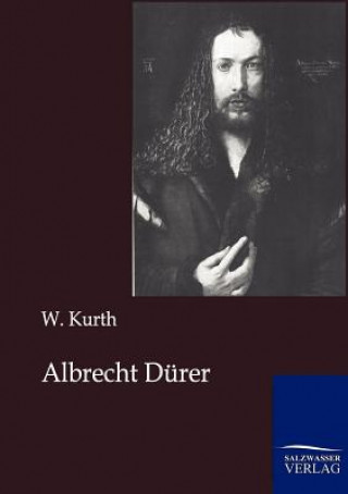 Книга Albrecht Durer W. Kurth