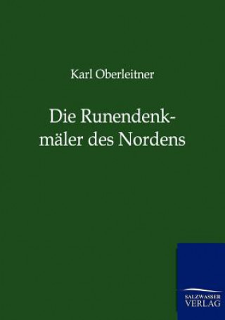 Książka Runendenkmaler des Nordens Karl Oberleitner