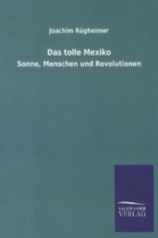 Книга Das tolle Mexiko Joachim Rügheimer