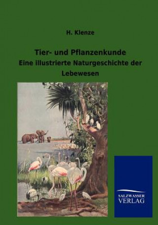 Kniha Tier- und Pflanzenkunde H. Klenze