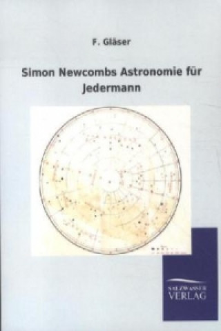 Livro Simon Newcombs Astronomie für Jedermann F. Gläser