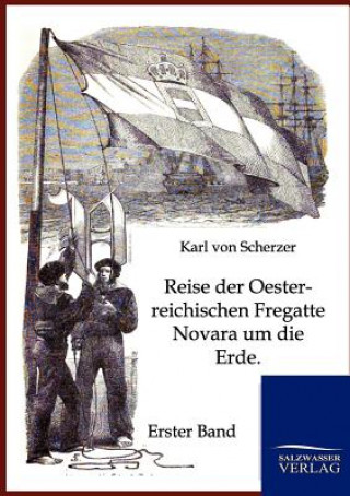 Carte Reise der Oesterreichischen Fregatte Novara um die Erde Karl von Scherzer
