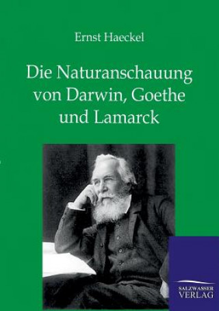 Kniha Naturanschauung von Darwin, Goethe und Lamarck Ernst Haeckel