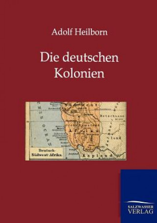 Carte Deutschen Kolonien (Land Und Leute) Adolf Heilborn