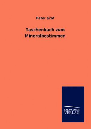 Carte Taschenbuch zum Mineralbestimmen Peter Graf