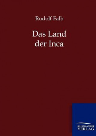 Kniha Land der Inca Rudolf Falb