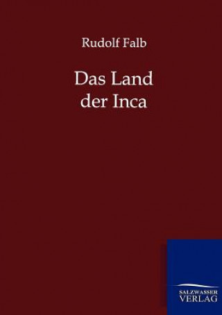 Livre Land der Inca Rudolf Falb