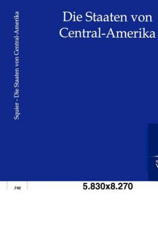 Libro Staaten Von Central-Amerika E. G. Squier