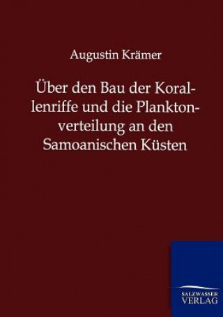 Kniha UEber den Bau der Korallenriffe und die Planktonverteilung an den Samoanischen Kusten Augustin Krämer