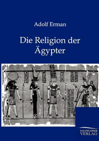 Kniha Religion der AEgypter Adolf Erman