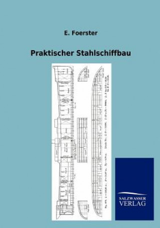 Carte Praktischer Stahlschiffbau E. Foerster