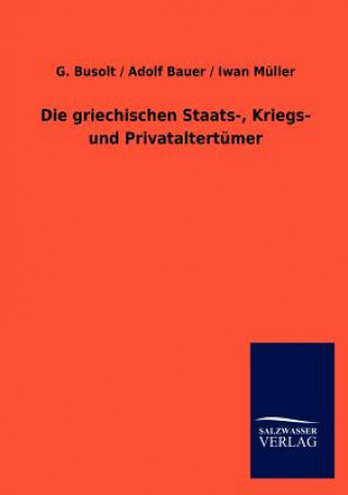 Kniha griechischen Staats-, Kriegs- und Privataltertumer Georg Busolt