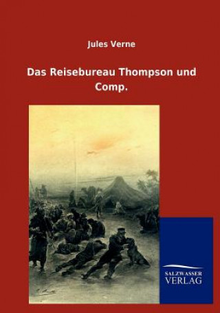 Könyv Reisebureau Thompson Und Comp. Jules Verne
