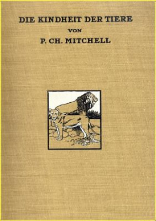 Buch Kindheit der Tiere P. C. Mitchell