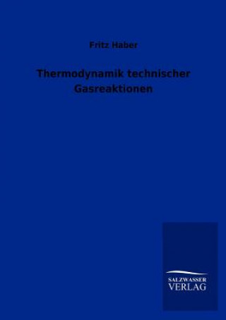 Carte Thermodynamik technischer Gasreaktionen Fritz Haber