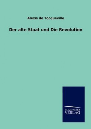 Buch alte Staat und Die Revolution Alexis de Tocqueville