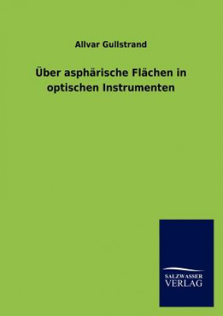 Carte UEber aspharische Flachen in optischen Instrumenten Allvar Gullstrand