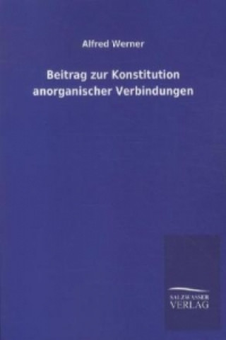 Carte Beitrag zur Konstitution anorganischer Verbindungen Alfred Werner