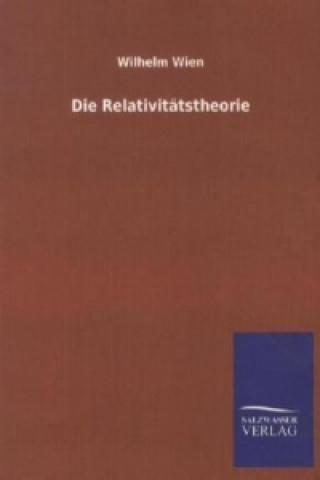 Könyv Die Relativitätstheorie Wilhelm Wien