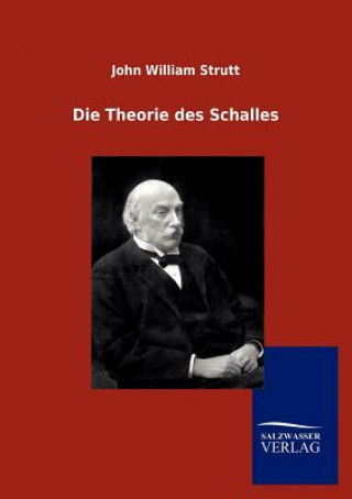 Könyv Theorie des Schalles John William Strutt