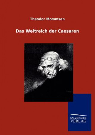 Książka Weltreich der Caesaren Theodor Mommsen