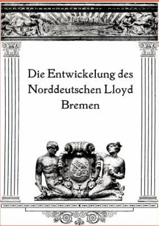 Carte Entwicklung Des Norddeutschen Lloyd Bremen Ohne Autor