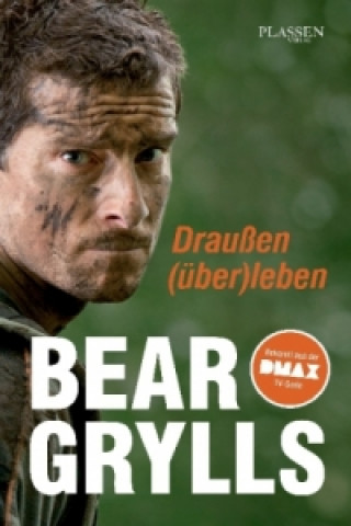 Kniha Draußen (über)leben Bear Grylls
