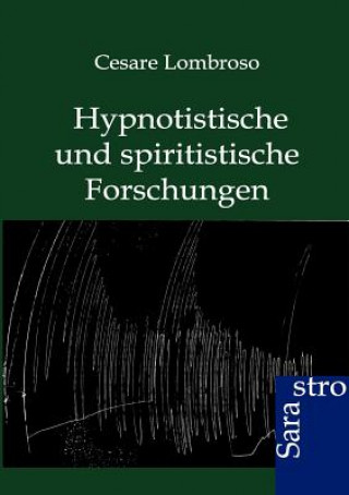 Kniha Hypnotistische und spiritistische Forschungen Cesare Lombroso