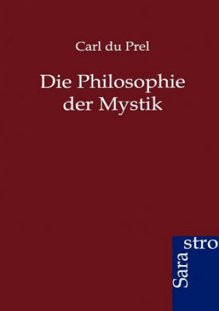 Książka Philosophie Der Mystik Carl Du Prel