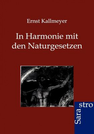 Kniha In Harmonie mit den Naturgesetzen Ernst Kallmeyer