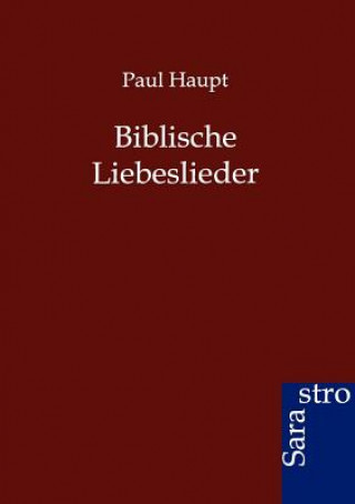 Carte Biblische Liebeslieder Paul Haupt